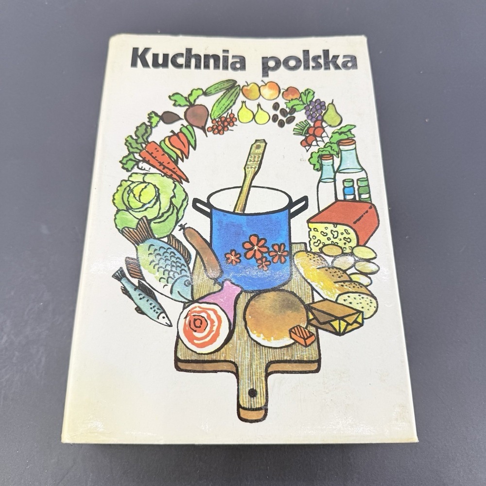 Kuchnia polska (Polish Edition) 1985 Warsaw Hardcover Polish Recipes Vintage